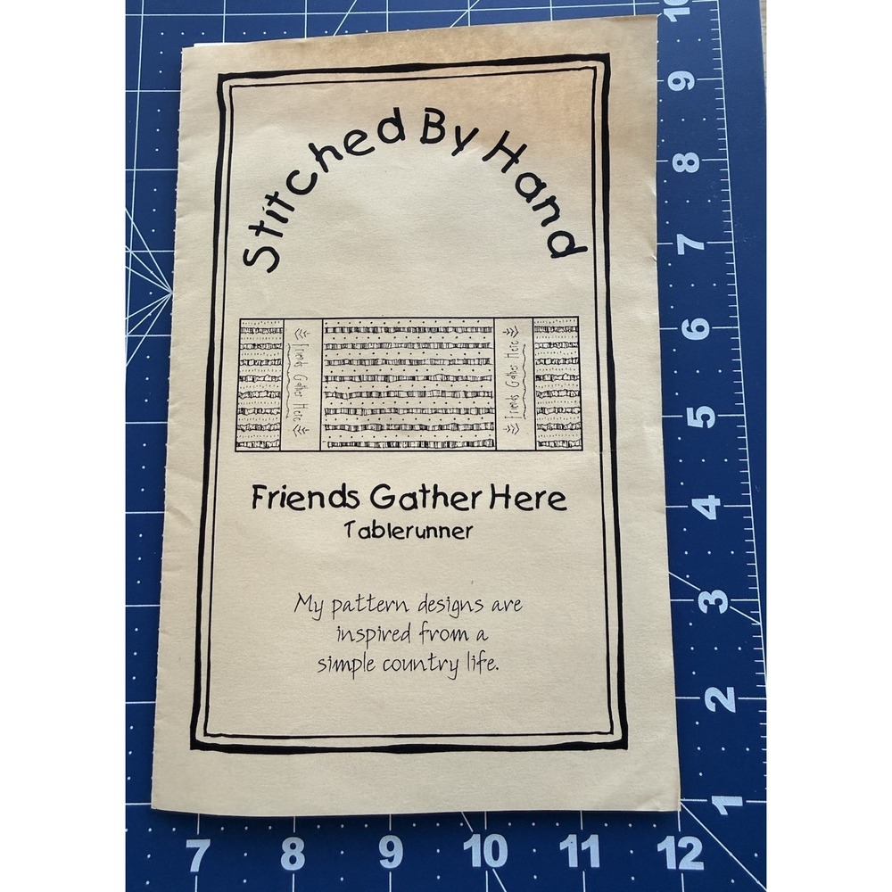 Stitched By Hand Friends Gather Here Table Runner Pattern